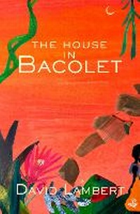 Abbildung von: The House in Bacolet - Peepal Tree Press Ltd