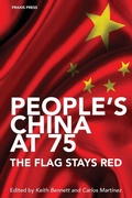 Cover: People's China at 75 - The Flag Stays Red - Praxis Press