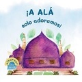 Cover: !Solo a Allah adoramos! - Al Huroof Publishing