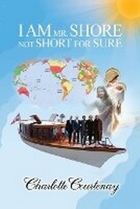 Abbildung von: I Am Mr. Shore Not Short for Sure - Charlotte Courtenay