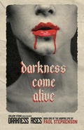 Cover: Darkness Come Alive - Hollow Stone Press
