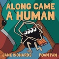 Cover: Along Came A Human - Chanthology Limited