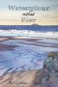 Cover: Watercolour Without Fear - Honeybee Books