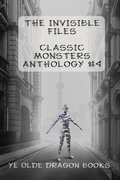 Cover: The Invisible Files - Ye Olde Dragon Books