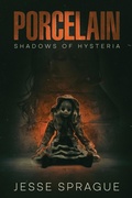 Cover: Porcelain - Cursed Dragon Ship Publishing, LLC
