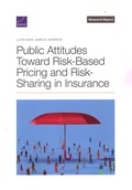Cover: Public Attitudes Toward Risk-Based Pricing and Risk-Sharing in Insurance - RAND Corporation