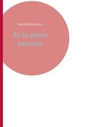 Cover: AI in paint process - BoD - Books on Demand