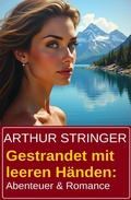 Cover: Gestrandet mit leeren H&auml;nden: Abenteuer & Romance - Uksak E-Books