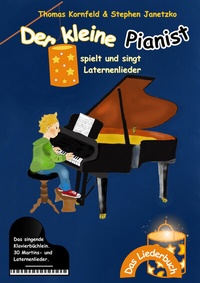 Abbildung von: Der kleine Pianist spielt und singt Laternenlieder - Janetzko, Stephen