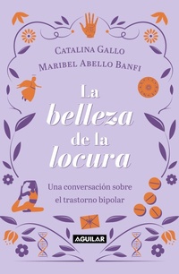 Abbildung von: La belleza de la locura / The Beauty of Madness - Penguin Random House Grupo Editorial