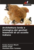 Cover: Architettura lorda e istologica dei genitali femminili di un uccello indiano - Edizioni Sapienza