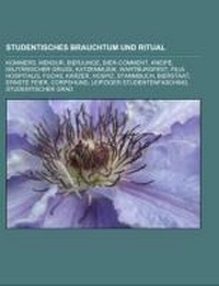 Abbildung von: Studentisches Brauchtum Und Ritual - Books LLC, Wiki Series