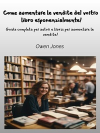 Abbildung von: Come Aumentare Le Vendite Del Vostro Libro Esponenzialmente! - Tektime
