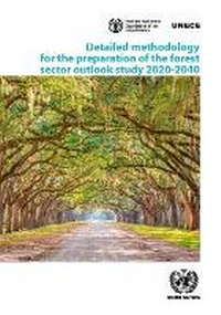 Abbildung von: Detailed Methodology for the Preparation of the Forest Sector Outlook Study 2020-2040 - United Nations