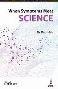 Enlarge image Cover: When Symptoms Meet Science - Jaypee Brothers Medical Publishers