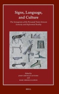 Cover: Signs, Language, and Culture: The Semograms of the Pyramid Texts between Iconicity and Referential Reality - Brill