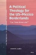 Cover: A Political Theology for the US-Mexico Borderlands - Brill