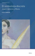 Cover: El simbolista discreto Jose Cabrero y Mons - Brill