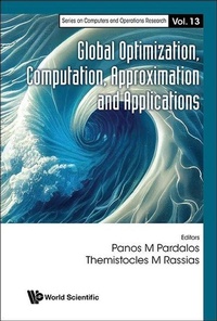 Enlarge image Cover: Global Optimization, Computation, Approximation And Applications - World Scientific Publishing Co Pte Ltd