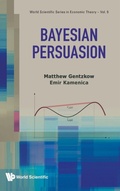Cover: Bayesian Persuasion - World Scientific Publishing Co Pte Ltd