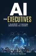 Cover: AI For Executives - Business AI Consulting LLC
