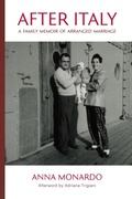 Cover: After Italy: A Family Memoir of Arranged Marriage - Anna Monardo