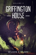 Cover: Griffington House: Volume 2 - Griffington House