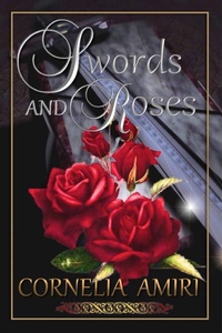 Enlarge image Cover: Swords and Roses - Cornelia Amiri