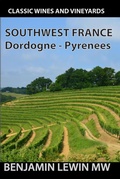 Cover: Southwest France (Guides to Wines and Top Vineyards, #3) - Benjamin Lewin