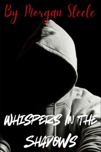 Enlarge image Cover: Whispers in the Shadows (Shadows of Corruption, #2) - Morgan Steele