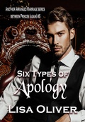 Cover: Six Types of Apology (Another Arranged Marriage Series, #6) - Lisa Oliver