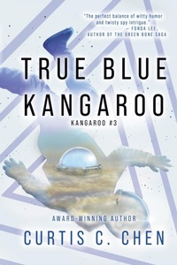 Enlarge image Cover: True Blue Kangaroo - Curtis C. Chen