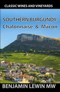 Cover: Southern Burgundy: Chalonnaise & Macon (Guides to Wines and Top Vineyards, #6) - Benjamin Lewin