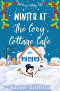 Cover: Winter at The Cosy Cottage Caf&eacute; - Cosy Cottage Books