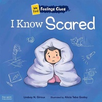 Enlarge image Cover: I Know Scared - Free Spirit Publishing Inc.,U.S.