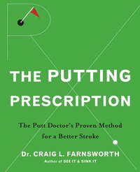 Abbildung von: The Putting Prescription - Turner Publishing Company