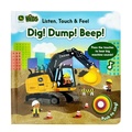 Cover: John Deere Kids Listen Touch & Feel Dig! Dump! Beep! - Cottage Door Press