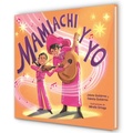 Cover: Mamiachi y yo: El Mariachi de mi Mami / Mamiachi & Me: My Mommy's Mariachi Band - Vintage Espanol