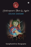 Cover: Shakespeare Then and Again - Notion Press