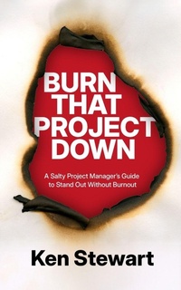 Enlarge image Cover: Burn That Project Down - Changeforge
