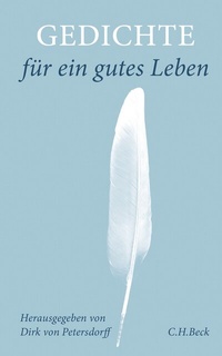Abbildung von: Gedichte für ein gutes Leben - C.H.BECK