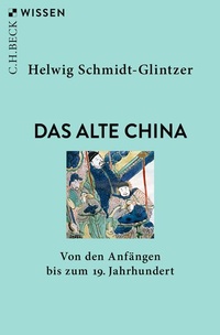 Abbildung von: Das alte China - C.H.BECK