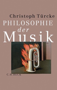 Abbildung von: Philosophie der Musik - C.H.BECK