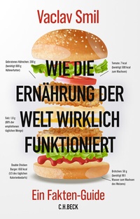 Abbildung von: Wie die Ernährung der Welt wirklich funktioniert - C.H.BECK