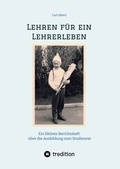 Cover: Lehren f&uuml;r ein Lehrerleben - tredition