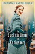 Cover: Die Buchh&auml;ndlerin von K&ouml;nigsberg - Piper