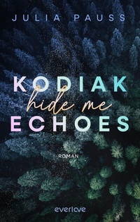 Abbildung von: Kodiak Echoes - Hide me - Piper