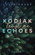 Cover: Kodiak Echoes - Trust me - Piper