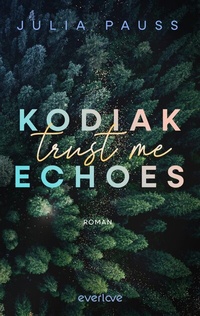 Abbildung von: Kodiak Echoes - Trust me - Piper
