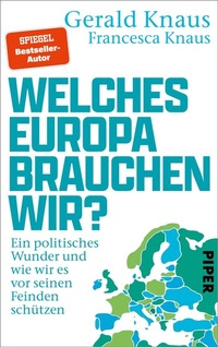 Abbildung von: Welches Europa brauchen wir? - Piper